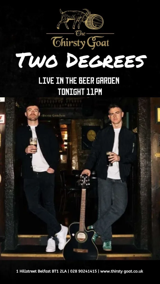 🐐𝐂𝐚𝐭𝐜𝐡 𝐓𝐡𝐞 𝐋𝐚𝐝𝐬 𝐄𝐯𝐞𝐫𝐲 𝐓𝐡𝐮𝐫𝐬𝐝𝐚𝐲 𝐈𝐧 𝐎𝐮𝐫 𝐁𝐞𝐞𝐫 𝐆𝐚𝐫𝐝𝐞𝐧....𝐀𝐥𝐰𝐚𝐲𝐬 𝐀 𝐆𝐫𝐞𝐚𝐭 𝐍𝐢𝐠𝐡𝐭
#thethirstygoatbelfast #beergarden #livemusic #thetwodegrees #localtalent #greatnight #belfastlive #lovebelfast #belfasthour #visitbelfast #cathedralquarter #thursdaynight